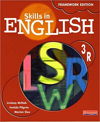 Mcnab, L.; Pilgrim, I.; Marian Slee, M.: Skills in English Framework Edition Student Book 3R
