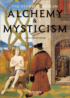 Roob, Alexander: The Hermetic Museum: Alchemy & Mysticism