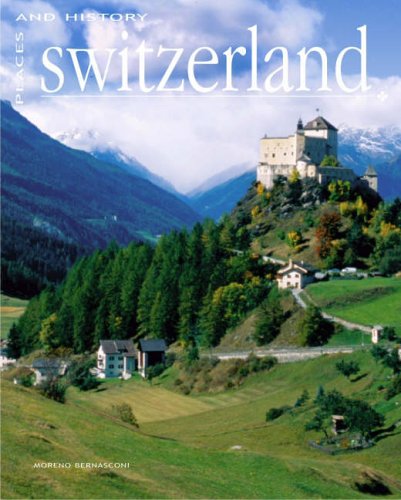 Bernasconi, Moreno: Switzerland. Places and History