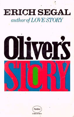 Segal, Erich: Oliver's Story/ 