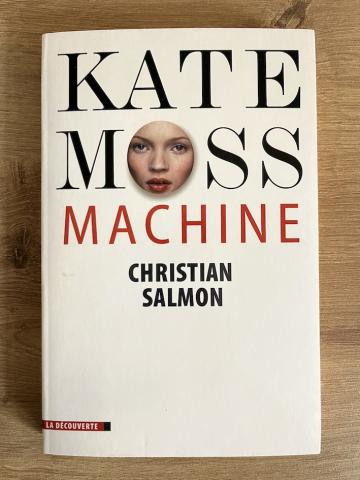 Salmon, Ch.: Kate Moss Machine