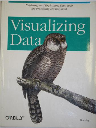 Fry, Ben: Vizualizing Data
