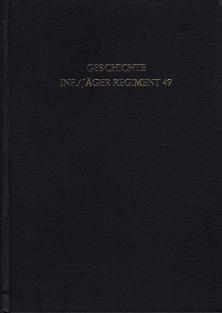 . Kameradschaft: Geschichte Infanterie / Jaeger-Regiment 49