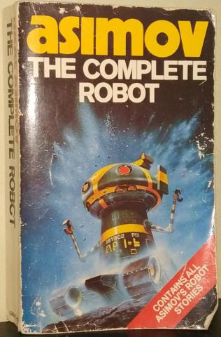 Asimov, Isaac: The Complete Robot