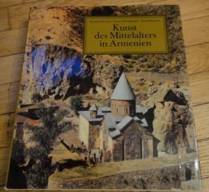 Brentjes, Burchard; Mnazakanjan, Stepan; Stepanjan, Nona: Kunst des Mittelalters in Armenien    