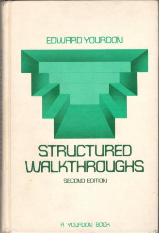 Yordon, Edward: Structured walkthroughs