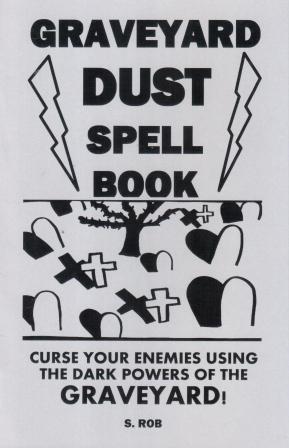 Rob, S.: Graveyard Dust Spell Book