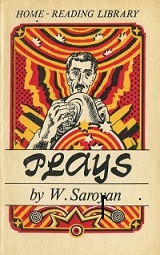 Saroyan, William: Plays