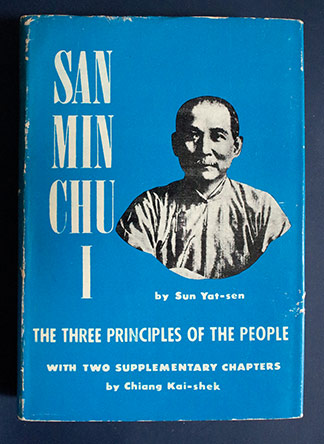 Sun, Yat-Sen; Chiang, Kai-Shek: The Three Principles of the People