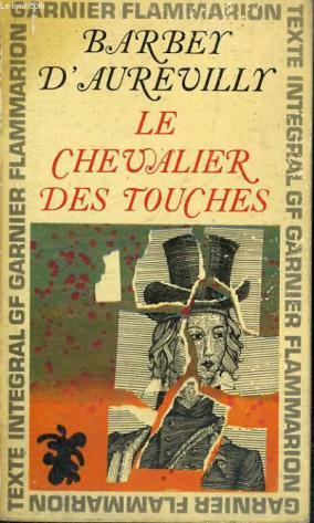 D'Aurevilly, Barber: Le Chevalier des Touches