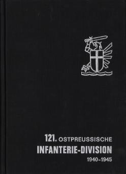 Stahl, Friedrich Christian; Eppendorff, Henning; Tycowicz, Rudolf Von  .: 121. ostpreussiche Infanterie-Division 1940-1945