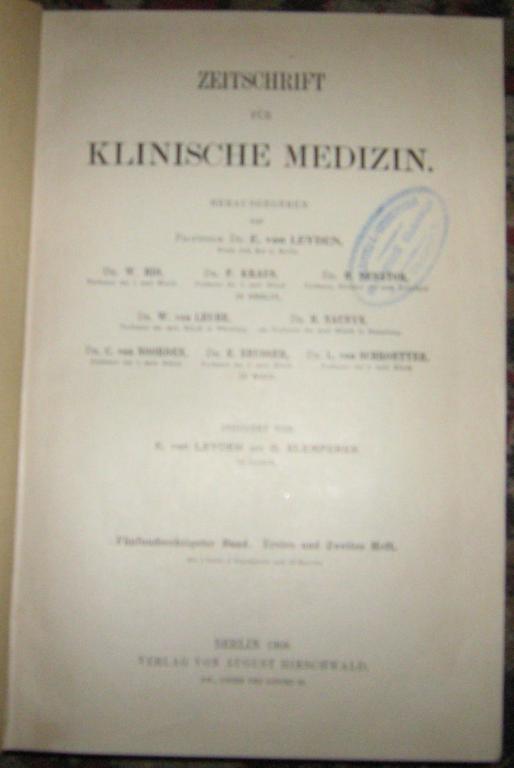 . Leyden, E. Von; Klemperer, G.: Zeitschrift fur klinische Medizin