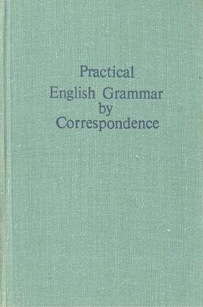 , ..; Natanson, E.A.: Practical English Grammar by Correspondence /      