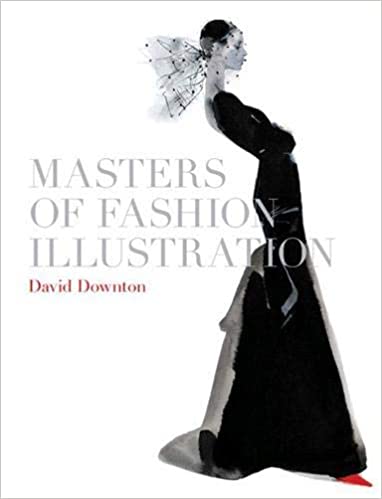 Downton, David: Masters of Fashion Illustration