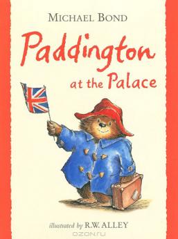 Bond, Michael: Paddington at the Palace