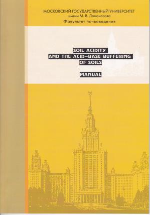Sokolova, T.A.: Soil acidity and the acid-base buffering of soils. Manual