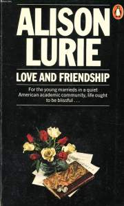 Lurie, Alison: Love and Friendship