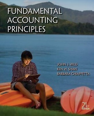 Wild, John J.; Shaw, Ken W.; Chiappetta, Barbara: Fundamental Accounting Principles. 21st Edition