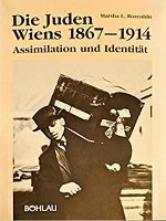 Rozenblit, Marsha L.: Die Juden Wiens 1867-1914: Assimilation und Identitat