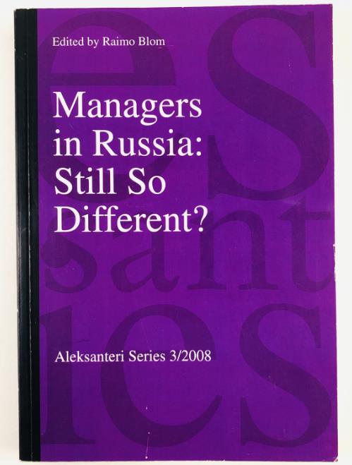 , .: Managers in Russia: Still So Different? (  :   ?)