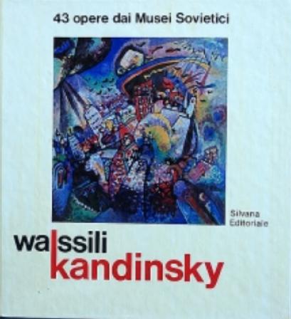 [ ]: Wassili Kandinsky. 43 opere dai Musei Sovietici