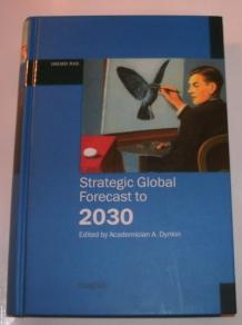 Dynkin, A.A.: Strategic Global Forecast to 2030