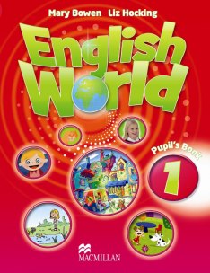 Bowen, Mary; Hocking, Liz  .: English World 1: Pupil's Book