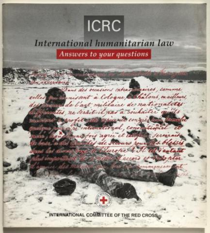 , : ICRC: International Humanitarian Law: Answers to Your Questions (.   :    )