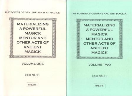 Nagel, Carl: Materializing: A powerful Magick Mentor and Other Acts of Ancient Magick
