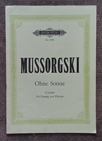 Mussorgcki, Modest: Ohne Sonne. 6 Lieder dur Gesang und Klavier