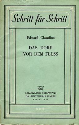 Claudius, Eduard: Das Dorf Vor Dem Fluss /   