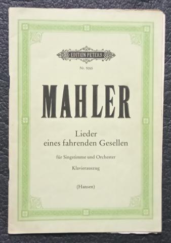Mahler, Gustav: Lieder eines fahrenden Gesellen fur Singsimme und Orchester. klavierauszug