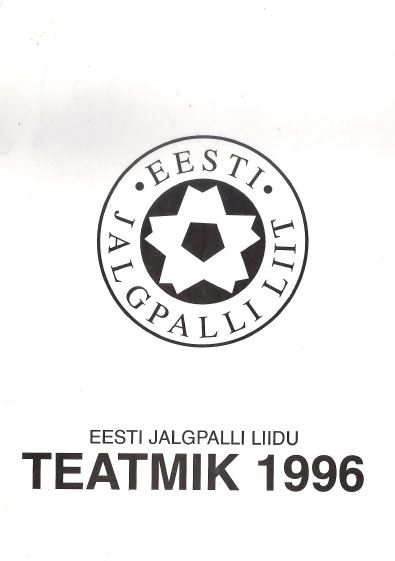 [ ]: Eesti Jalgpalli liidu Teatmik 1996