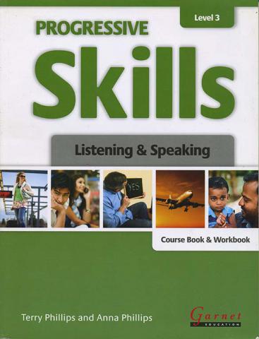 Phillips, Terry; Phillips, Anna: Progressive Skills. Level 3. Listening and Speaking