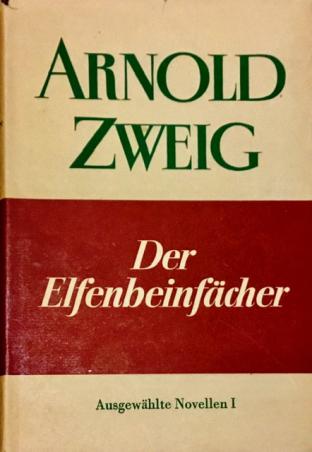 Zweig, Arnold: Der Elfenbeinfacher