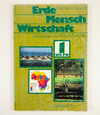 Flossmann; Gunzert: Erde, Mensch, Wirtschaft. Geographie und Wirtschaftskunde. 1 WB / FW (, , .   )