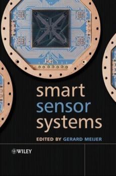 . Meijer, Gerard C. M.: Smart sensor systems (  )