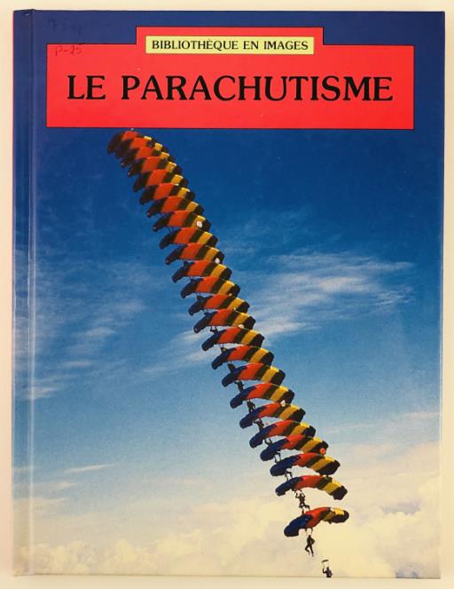 , .; , .: Le parachutisme ( )