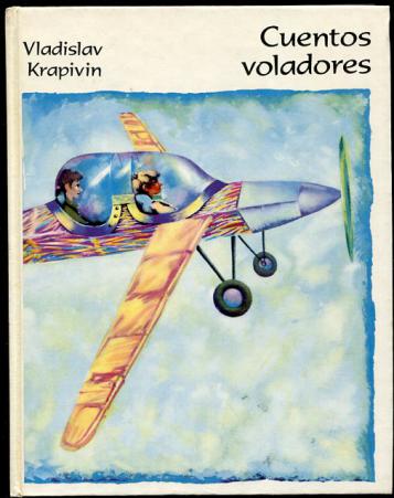Krapivin, Vl.; : Cuentos Voladores.  