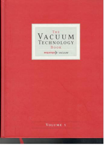 [ ]: The Vacuum Technology Book, Volume 1