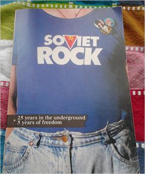 . Zaitsev, I.: Soviet rock: 25 years in the underground + 5 years of freedom