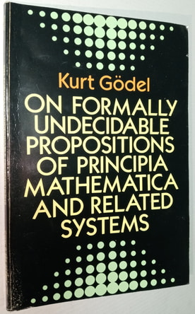 G&#246del, Kurt: On Formally Undecidable Propositions of Principia Mathematica and Related Systems