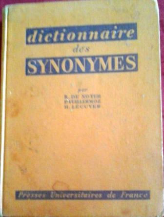 . Noter, R.; Vuillermoz, P.; Lecuyer, H.: Dictionaire des synonymes