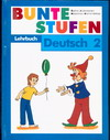 , ..: Bunte Stufen. Lehrbuch. Deutsch 2 ( . .    2       )