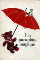 . , ..; , ..:   / Un parapluie magigue