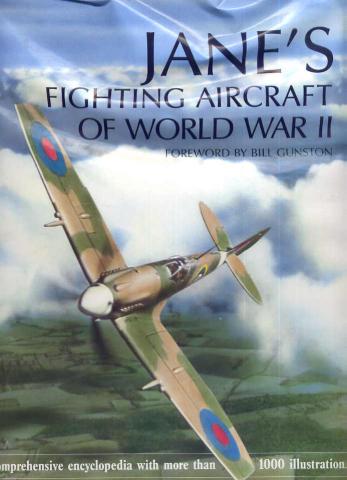 Gunston, Bill: JANE S Fighting Aircraft of World War II, .   2-  