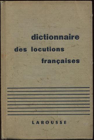 Rat, Maurice: Dictionnaire des locutions francaises