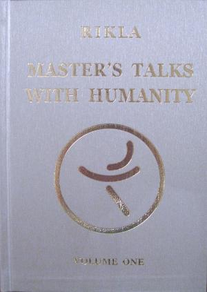 Rikla: Master's Talks with Humanity.  1