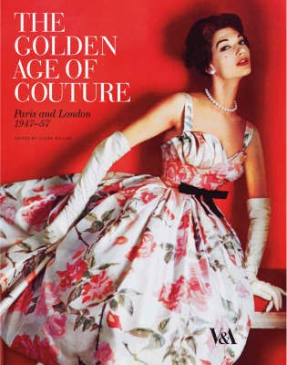 [ ]: The Golden Age of Couture. Paris and London 1947-57