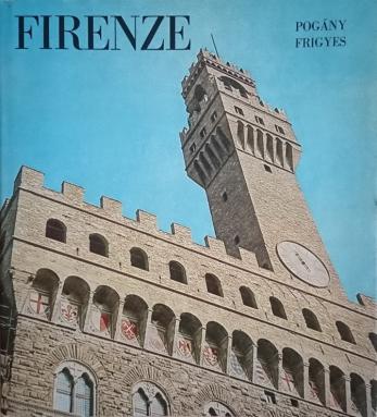Frigyes, Pogany: Firenze